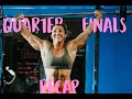 @CrossFit Games Quarter Finals recap|Was I happy?