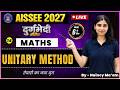 AISSEE 2027 Maths Class | UNITARY METHOD | Day 14| Maths Class 6 |By Naincy Ma'am | AISSEE Maths