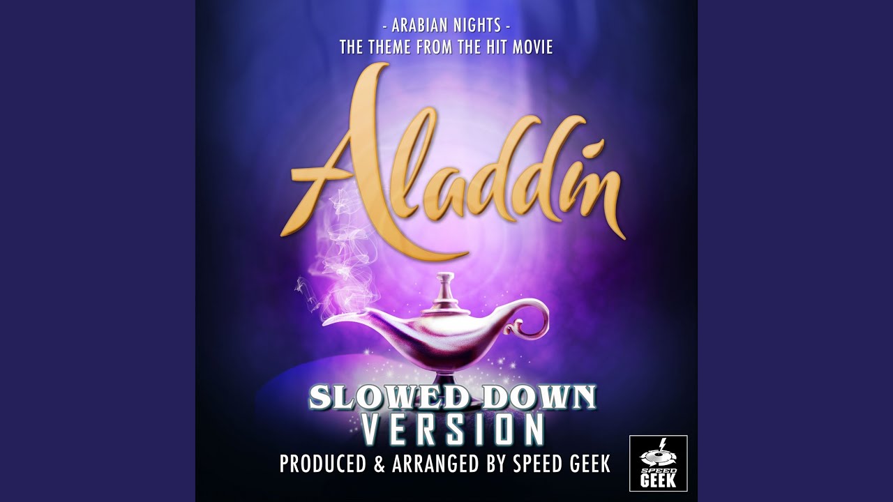 arabian-nights-from-aladdin-slowed-down-youtube
