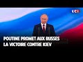 Poutine promet aux russes la victoire contre kiev