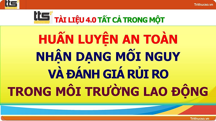 Tại sao phải đánh giá rủi ro của mối nguy