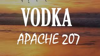 Apache 207- VODKA (KAPITEL 2  Lyrics Video)