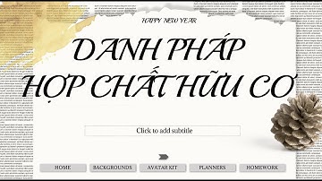 #DANH_PHÁP_HCHC | ĐẠI CƯƠNG VỀ DANH PHÁP HỢP CHẤT HỮU CƠ