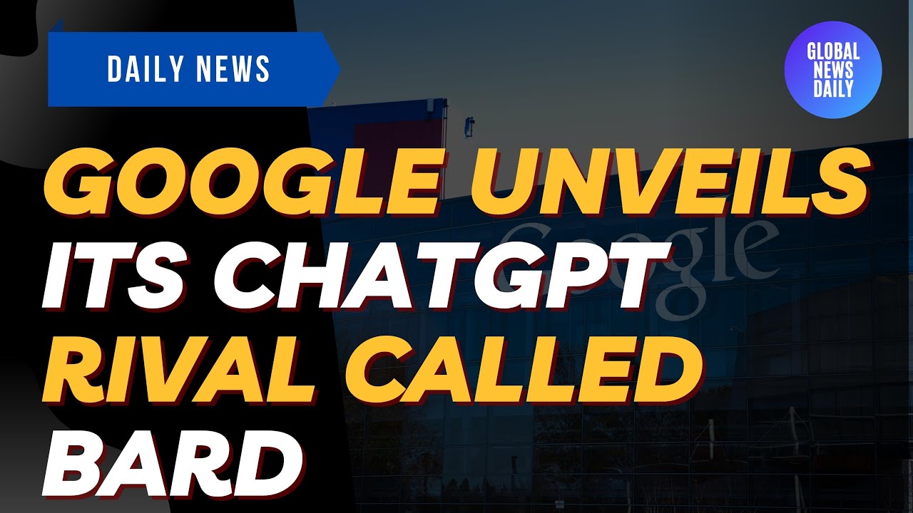 Google Unveils Bard, Its ChatGPT Rival - YouTube