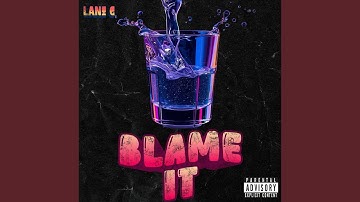 Blame It