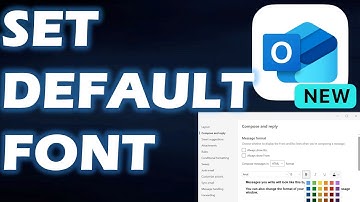 How to Change or set the default font in New Outlook for Windows