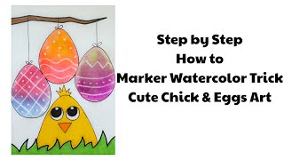 Easy step by step Easter Drawing for Kids | How to Watercolor Effect with Markers | Chick & Eggs Art