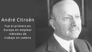 ANDRÉ CITROËN, El ingeniero fundador de la marca francesa