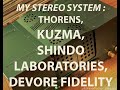 UPDATED: MY HI-FI: kuzma, thorens, shindo, devore, NEW: NARRATION. CINDERBLOCK ALERT!