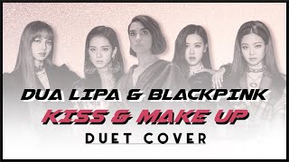 Dua Lipa & BLACKPINK - Kiss and Make Up Male Cover by markerparker & @PrinceOfTennis559