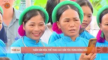 TUẦN VĂN HOÁ THỂ THAO CÁC DÂN TỘC VÙNG ĐÔNG BẮC | VTV5