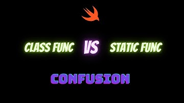 How to use Class func and Static func in swift | iOS 14.0