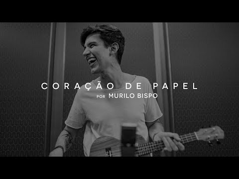 Murilo Bispo - Coração de Papel (Studio Version)