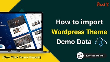 How To Import Wordpress Theme Demo Data (one click demo import) | Web Tech
