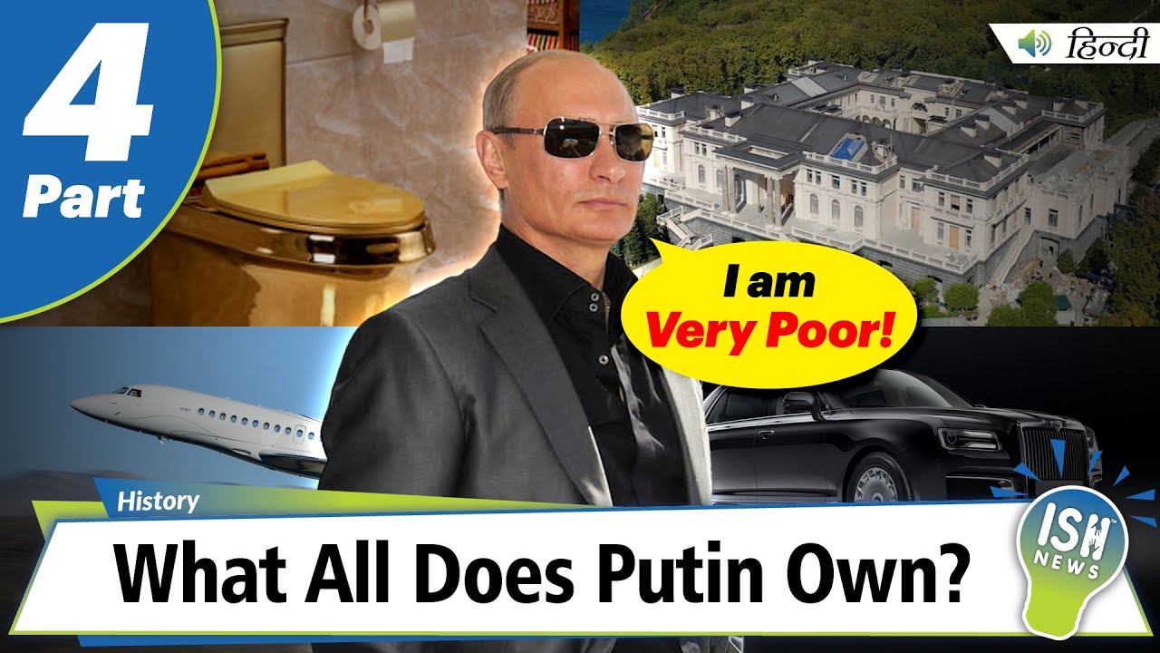 Part 4 | What All Does Putin Own? | ISH News