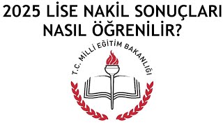2025 Lgs Nakil Sonuçlarına Nereden Ve Nasıl Bakılır? Lise Nakil Sonucu Nasıl Öğrenilir?