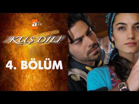 Kuş Dili 4. Bölüm