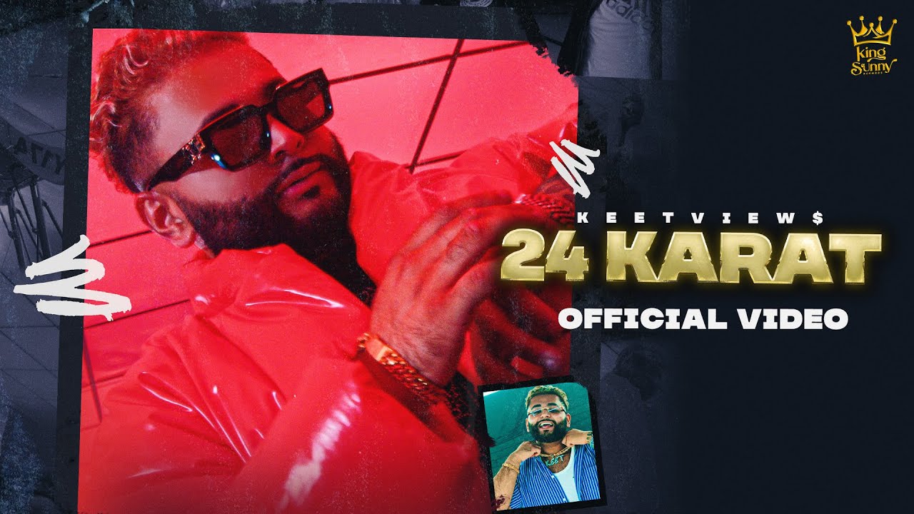 24 KARAT –  KEETVIEW$ | DEEP JANDU | LATEST PUNJABI SONG 2022 (Official Music Video)