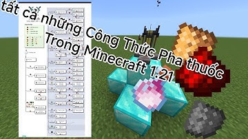 cách pha thuốc trong Minecraft 1.21