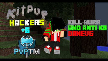 PVPTM Hackers- DaneVG Killaura,Anti KB