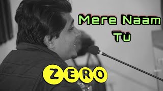 Mere Naam Tu | Guitar Cover By Akshay | Zero | Abhay Jodhpurkar