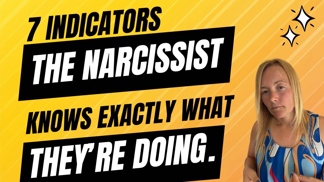 7 Indicators The Narcissist Is Fully Aware Of What They're Doing. - YouTube