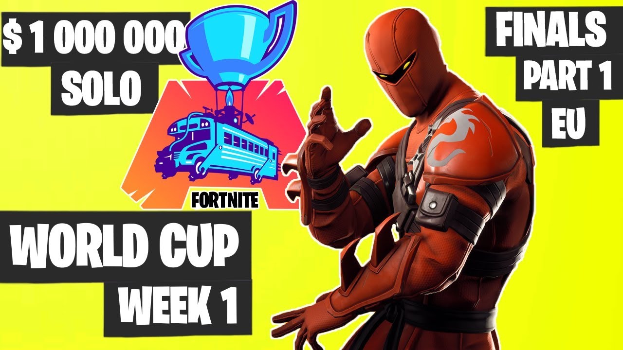 Fortnite World Cup Week 1 Final Part 1 Highlights Eu Solo Day 2 - fortnite fortniteworldcup worldcupfortnite