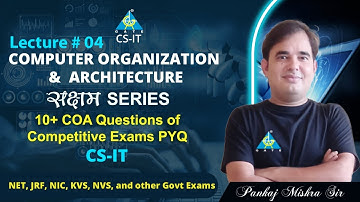 #04 सक्षम Series  |  10+ COA Questions of  Competitive Exams PYQ | COA | Pankaj Mishra Sir | CS/IT