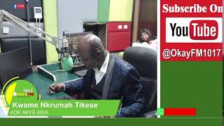 Ade Akye Abia With Kwame Nkrumah Tikese On Okay 101.7 Fm (05-12-2022)