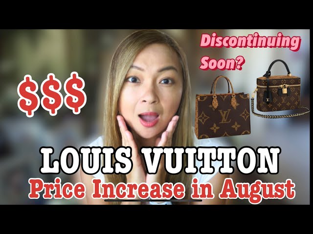 LOUIS VUITTON PRICE INCREASE IN AUGUST  Is the On the Go on the chopping  block soon? 