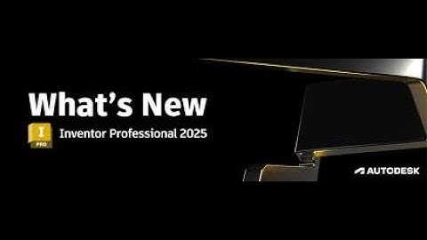 Hướng Dẫn Cài Đặt Inventor 2025