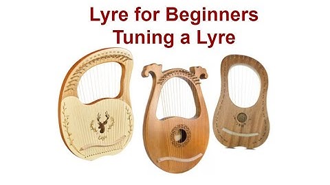 How to Tune Your Lyre Quick Guide