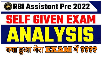 RBI ASSISTANT PRE 2022 SELF GIVEN ANALYSIS || KYA HUA MERA EXAM ME 😑 ??? || #bankingboldness