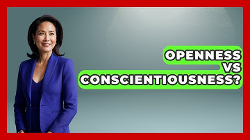 Openness Vs Conscientiousness? - The Personal Growth Path