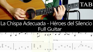 LA CHISPA ADECUADA - Héroes del Silencio (Juan Valdivia): FULL guitar cover + TAB