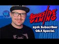 250,000 Subscriber Q&amp;A Special!