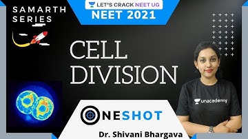 Cell Division | Part 1 | Samarth Series | NEET 2021 | Dr. Shivani Bhargava
