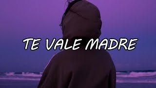 Matisse, Eden Muñoz - Te Vale Madre (Master Video Lyrics)