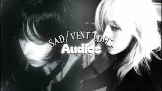 ★ | Sad/vent edits audios    timestamps