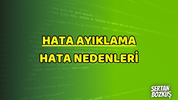 C# ile Programlama - Hata Yapıları / Hata Nedenleri