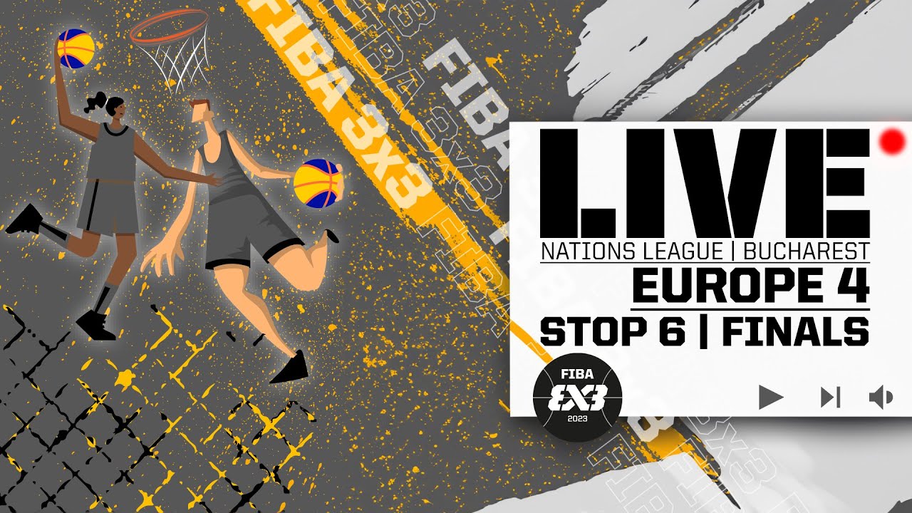 RE-LIVE FIBA 3x3 U23 Nations League 2023 - Europe-4 Stop 6 Finals