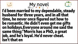 I'd been married to my dependable, steady husband for three years, and in all that time, he never