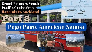 Mo on the Go!: South Pacific Cruise: Port 3 Pago Pago, American Samoa