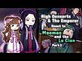 The Emperor & High Consorts React to Maomao and the La Clan PART 2 😱🔥 | Gacha React | US / BR
