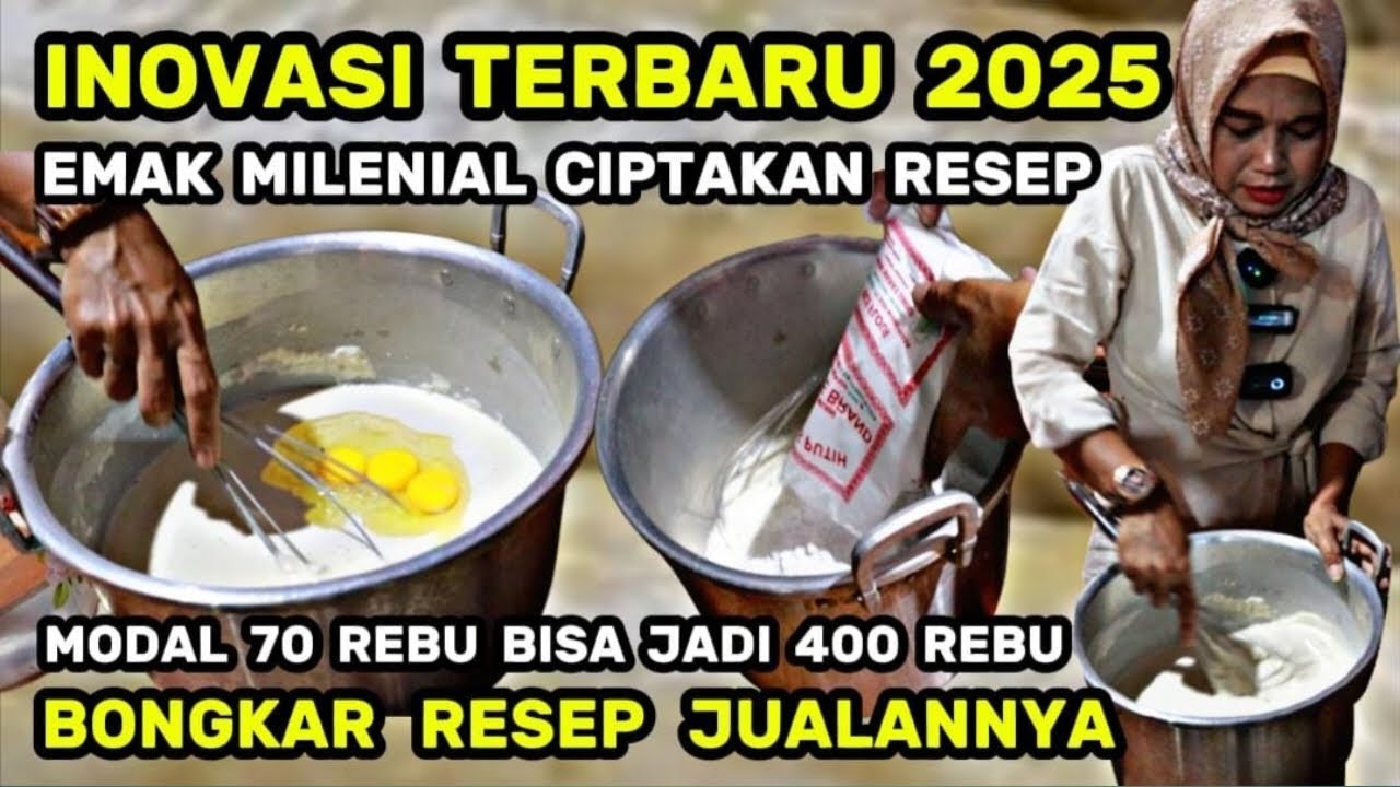 INOVASI TERBARU IDE USAHA 2025 - CIPTAKAN RESEP JAJANAN UNIK MODAL 70 REBU BISA JADI 400 REBU