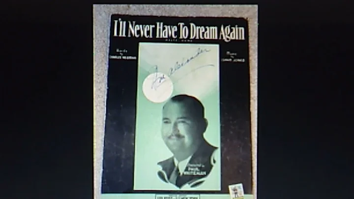 Isham Jones and his Orchestra:  "I'll Never Have to Dream Again"  (1932)