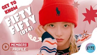 FIFTY FIFTY (피프티 피프티) (OT4) MEMBERS PROFILE & FACTS [UPDATE 2023]