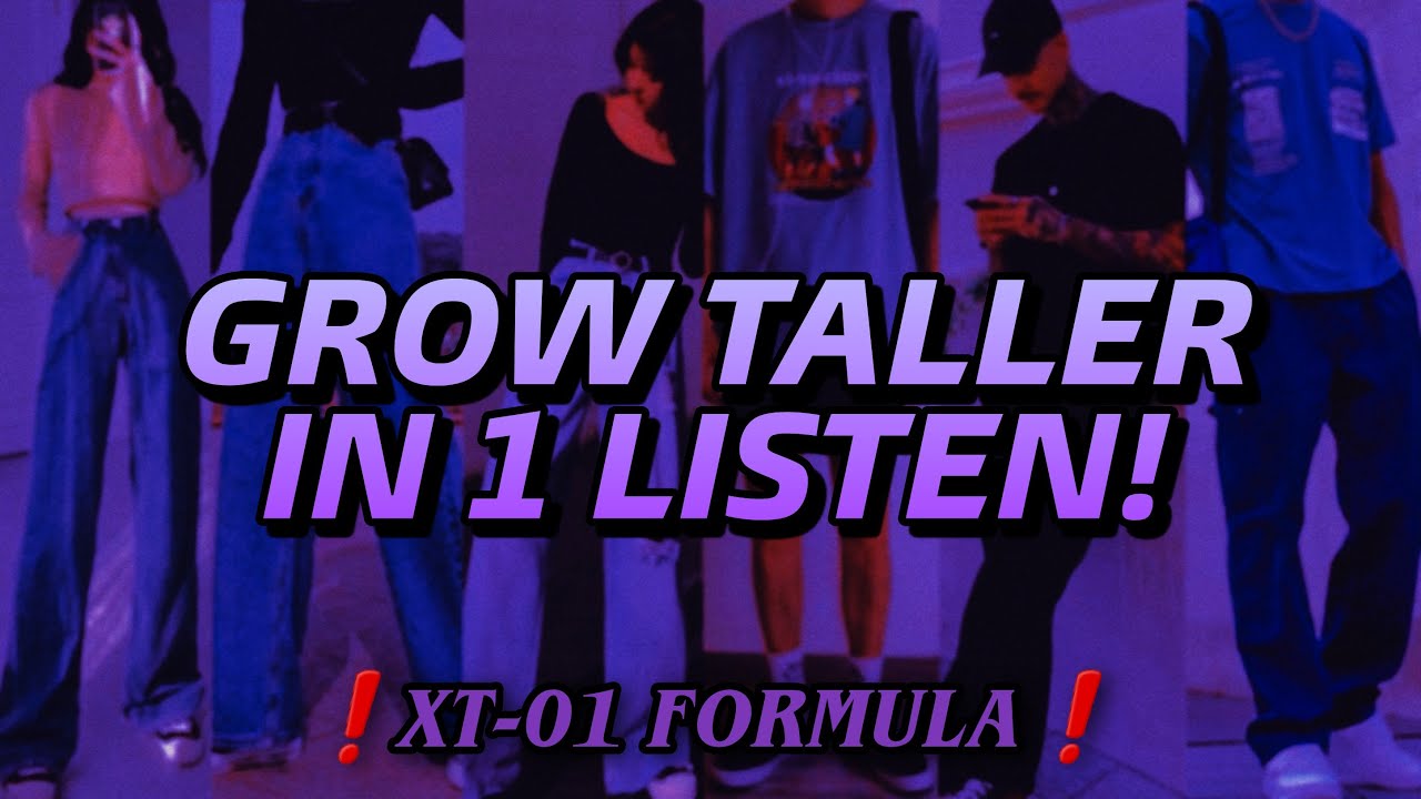 XT 01 WARNING EXTREMELY GROW 10 INCHES TALLER OVERNIGHT extreme height growth subliminal