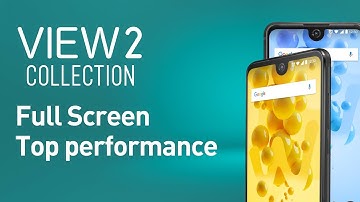 Wiko - View2 Collection, Full Screen. Top performance.