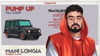 PUMP UP (FULL EP) - MANI LONGIA  (AUDIO JUKEBOX) LATEST PUNJABI SONGS 2024 | PUNJABI 1ON1 Thumb